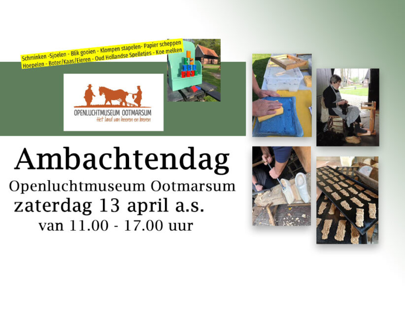 Ambachtendag Openluchtmuseum Ootmarsum