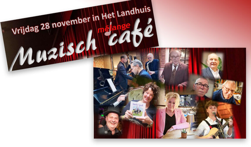 Muzisch Café een avond vol amusement in de streektaal