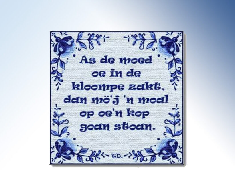 Twentse tegelwijsheden bieden troost, kracht en humor