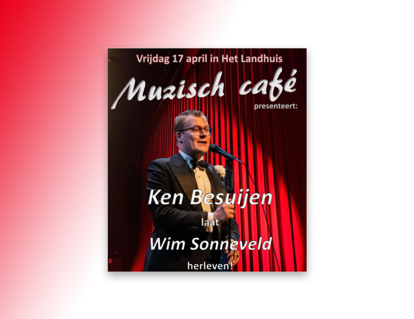 Ken Besuijen als Wim Sonneveld in Muzisch Café