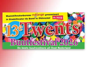 Twents Buutfestival: Veur de 13e keer, völ plezear!